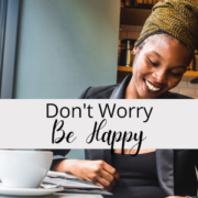 Don't Worry Be Happy