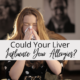Could Your Liver Influence Your Allergies?