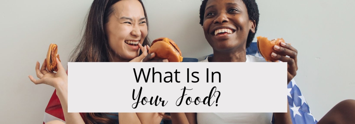 What Is In Your Food?